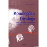 Monologdan Diyaloğa - Mahmut Aydın