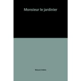 Monsieur le jardinier