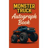 Monster Truck Autograph Book: 50 Blank Pages, 5” x 8” | Race into Fun! Collect Awesome Signatures & Memories from Your Favorite Monster Truck Drivers