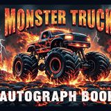 Monster Truck Autograph Book: Capture Signatures & Photos of Your Favorite Drivers – 100 Pages, Perfect for Shows & Parties