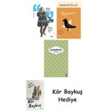 Montaigne + Değirmen + Yaslı Mızıka + Kör Baykuş