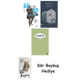 Montaigne + Nişan Evi + Yaslı Mızıka + Kör Baykuş