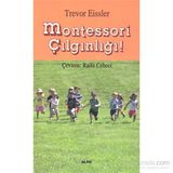 Montessori Çılgınlığı - Trevor Eissler