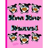 Moo Moo Manual, Mini Cows, Pink, 150 Lined Page, 8x11, Notebook Perfect For School, Learning And Note-Taking: Created With Hand-Drawn Art By: Artist Mary Elisabeth Linder @ MaryEMade