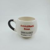 Mor Mürekkep Övgülerinizi Bana, Şikayetlerinizi Kendinize Iletin Baskılı Siyah Kulplu Balon Kupa - Açık Gri - Beyaz - 200 ml