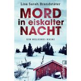 Mord in eiskalter Nacht: Ein Helsinki-Krimi | Mörderisches Helsinki (Leena Victor ermittelt, Band 1)