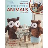 More Cute Little Animals to Crochet: 17 Crochet Collectibles by Gaines, Amy (2010) Paperback