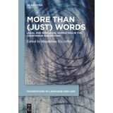 More than (Just) Words: Legal and Non-Legal Narratives in the Courtroom and Beyond
