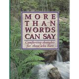More Than Words Can Say: Comforting Thoughts for Those Who Hurt (Itty Bitty Books)