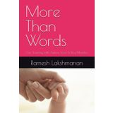 More Than Words: Our Journey with Autism, Love & Tiny Miracles