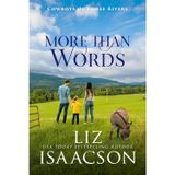 More Than Words: Sweet Single Dad Romance & Small Town Saga (Cowboys of Three Rivers, Band 6)