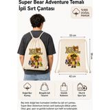 Morinna Super Bear Adventure Baskılı Çocuk Bez Sırt Çantası Büzgülü Okul Spor Çantası Mr-03 - Bej