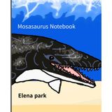 Mosasaurus Notebook