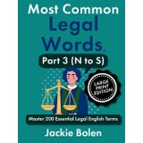 Most Common Legal Words, Part 3 (N to S): Master 200 Essential Legal English Terms (Large Print Edition) (Legal English, Big Print Books)