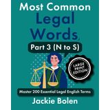 Most Common Legal Words, Part 3 (N to S): Master 200 Essential Legal English Terms (Large Print Edition)