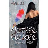 Mother Fucker Saison 2 Milf