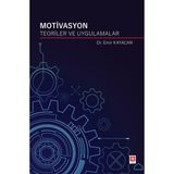 Motivasyon Teoriler ve Uygulamalar Ekin Yayınevi