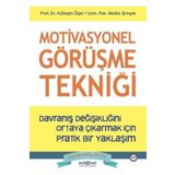 Motivasyonel Görüşme Tekniği - Kültegin Ögel