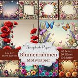 Motivpapier Blumenrahmen - Scrapbook-Papier-Kollektion: Farbenfrohe Blumenrahmen in verschiedenen Designs - Format: Quadratisch, 21,59 x 21,59 cm - ... Designs, jeweils 2x, insgesamt 40 Seiten