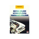 MOTOR BILGISI (OTOMOBILCILIK) TERIMLERI SÖZLÜĞÜ - İBRAHİM KUYUMCU