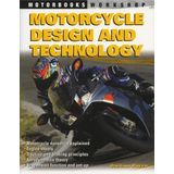Motorcycle Design and Technology (Motorbooks Workshop) by Cocco, Gaetano published by Motorbooks International (2004)