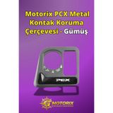 Motorix PCX Metal Kontak Koruma Çerçevesi - Gümüş