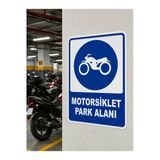 Motosiklet Park Alanı Uyarı Levhası Dekota Pvc 25X35 Cm Tabelası Otopark Garaj