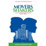 Movers & Shakers: The Power of Ordinary Men for Extraordinary Impact and Influence