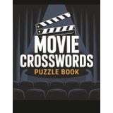 Movie Crosswords Puzzle Book: Easy-to-Solve Puzzles for Fans of Lights, Camera, Action, and Popcorn Nights! Perfect for the Ultimate Fan of Iconic Films and Big Screen Classics.