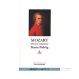 MOZART DEHANIN GÖLGESİNDE - MARIA PUBLIG