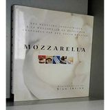 Mozzarella. Des Recettes Innovatrices A La Mozzarella De Bufflonne Proposees Par Des Chefs Reputes
