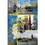 M&P: 5 European Cities: Europe by train - July 2019
