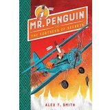 Mr. Penguin and the Fortress of Secrets: Book 2