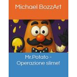 Mr.Potato - Operazione slime!