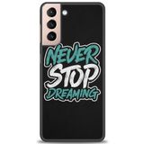 MRCİLETİSİM (mrc-24901) Tam Ekran Koruyucu Kılıf HD Baskılı Kılıf Never Stop Dreaming Samsung Galaxy S21 FE ile uyumlu