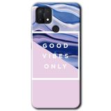 MRCİLETİSİM mrc111371 Good Vibes Kılıf Baskılı Kapak Tam Ekran Koruyucu Oppo A15s ile uyumlu