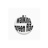 Ms Major Selection Walking Green Flag Yazılı Sarkastik Stil Y2K Grunge Rozet