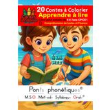 MSO Apprendre à lire - livre pour enfants de 5 6 7ans Lecture et coloriages: Méthode Syllabique Orale ponts phonétiques: Compréhension de textes et ... (Contes à colorier - Frederic Luhmer, Band 1)
