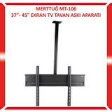 MT-106 LCD, LED 37- 45 İnç Ekran TV Tavan Askı Aparatı