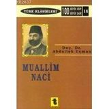 MUALLIM NACI - ABDULLAH UÇMAN