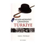 Muasır Medeniyet Çıkmazında Türkiye - Emel Poyraz