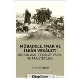 Mübadele İmar ve İskan Vekaleti - Ercan Çelebi
