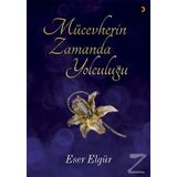 Mücevherin Zamanda Yolculuğu - Eser Elgür