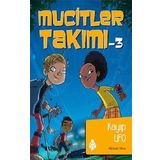 Mucitler Takımı 3 Kayıp Ufo - Melinda Metz