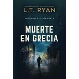 Muerte en Grecia (Un Thriller de Jack Noble, Band 5)