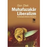 Muhafazakar Liberalizm - Gün Zileli