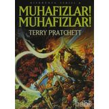MUHAFIZLAR! MUHAFIZLAR! DİSKDÜNYA SERISI 8 - TERRY PRATCHETT