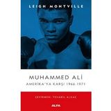 Muhammed Ali: Amerika'ya Karşı 1966 - 1971 - Leigh Montville