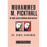 MUHAMMED M. PICKTHALL BIR İNGİLİZ YAZARIN MÜSLÜMAN OLARAK PORTRESI - KEMAL KAHRAMAN