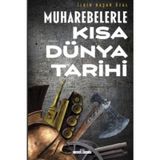 Muharebelerle Kısa Dünya Tarihi - İlkin Başar Özal - Timaş Yayınları